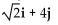 Express the given vector as a linear combination of the unit vectors i and j. -  A)    B)    C)  2i + 16j D)   