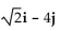 Express the given vector as a linear combination of the unit vectors i and j. -  A)    B)    C)  2i + 16j D)   
