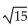 Find the absolute value of the complex number. -8 - 7i A)  113 B)    C)    D)  15
