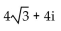 Write the complex number in the form a + bi. -8(cos 30° + i sin 30°)  A)    B)    C)    D)   