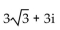 Write the complex number in the form a + bi. -6(cos 330° + i sin 330°)  A)    B)    C)    D)   