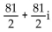 Use De Moivre's theorem to simplify the expression. Write the answer in the form a + bi. -  A)    B)  81i C)    D)   