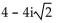 Use De Moivre's theorem to simplify the expression. Write the answer in the form a + bi. -  A)    B)    C)    D)   