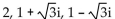 Find all specified roots. -Cube roots of 8 A)    B)    C)    D)   