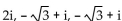 Find all specified roots. -Cube roots of -8i A)    B)    C)    D)   