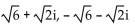 Find all specified roots. -Square roots of   A)    B)    C)    D)  6 - 2i, -6 - 2i