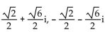 Find all specified roots. -Square roots of   A)    B)    C)    D)  6 - 2i, -6 - 2i