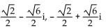 Find all specified roots. -Square roots of   A)    B)    C)    D)  6 - 2i, -6 - 2i
