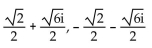 Solve the equation. Write the answer in a + bi form. -  A)    B)    C)    D)  6 - 2i, -6 - 2i