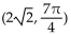 Convert the rectangular coordinates to polar coordinates, using radian measure for the angle. -(2, -2)  A)    B)    C)    D)   