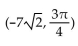 Convert the rectangular coordinates to polar coordinates, using radian measure for the angle. -(-7, -7)  A)    B)    C)    D)   