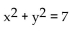For the given polar equation, write an equivalent rectangular equation. -  A)  y = 7 B)    C)  x = 7 D)   