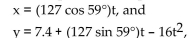 Solve the problem. -A projectile is fired from a height of 7.4 feet with an initial velocity of 127 ft/sec at an angle of 59° with the horizontal. The parametric equations for the path of the projectile are   where x and y are in feet and t is in seconds. How long does it take the projectile to hit the ground? Round your Answer to the nearest tenth of a second. A)  6.8 seconds B)  13.7 seconds C)  6.9 seconds D)  8.8 seconds