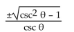 Express the given trigonometric function in terms of the indicated function. -sin   in terms of csc   A)    B)    C)    D)   