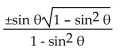 Express the given trigonometric function in terms of the indicated function. -tan   in terms of sin   A)    B)    C)    D)   