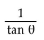 Express the given trigonometric function in terms of the indicated function. -cot   in terms of tan   A)    B)    C)    D)   