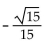 Use identities to find the exact value of the trigonometric function. -Find tan   if cos   A)    B)    C)  4 D)   