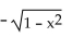 Find an equivalent algebraic expression for the given composition. -cot(arccos(x) )  A)    B)    C)    D)   