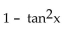 Choose the equivalent expression for the given expression. -  A)    B)    C)    D)   