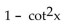 Choose the equivalent expression for the given expression. -  A)    B)    C)    D)   
