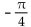 Show that the equation is not an identity by listing the value(s)  of the variable from among   for which the equation is false. -tan(-y)  = tan y A)    B)    C)    D)   