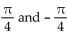 Show that the equation is not an identity by listing the value(s)  of the variable from among   for which the equation is false. -tan(-y)  = tan y A)    B)    C)    D)   
