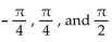 Show that the equation is not an identity by listing the value(s)  of the variable from among   for which the equation is false. -tan(-y)  = tan y A)    B)    C)    D)   