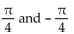 Show that the equation is not an identity by listing the value(s)  of the variable from among   for which the equation is false. -  A)    B)    C)    D)   