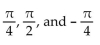 Show that the equation is not an identity by listing the value(s)  of the variable from among   for which the equation is false. -  A)    B)    C)    D)   