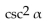 Use identities to simplify the expression. -  A)    B)  1 C)    D)   