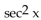 Use identities to simplify the expression. -cos x - cos x   x A)    B)    C)    D)  sin x