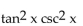Use identities to simplify the expression. -  A)    B)    C)  sin x D)   
