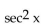Use identities to simplify the expression. -  A)    B)    C)  sin x D)   