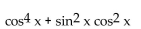 Use identities to simplify the expression. -  A)    B)    C)    D)   