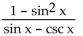 Use identities to simplify the expression. -  A)  -sin x B)    C)    D)  -cos x