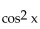 Use identities to simplify the expression. -  A)  -sin x B)    C)    D)  -cos x