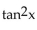 Complete the equation so the result is an identity. -  A)    B)    C)    D)   