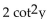 Find the product. -(2 cot y - 10) (cot y - 4)  A)    - 19 cot y + 40 B)    - 18 cot y + 40 C)    - 18 cot y + 40 D)    + 40