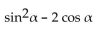 Multiply and simplify. -(cos   - 1) (cos   + 1)  A)    B)    C)    D)   