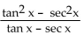 Simplify the expression. -  A)  tan x sec x B)  tan x - sec x C)  sec x - tan x D)  tan x + sec x
