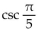 Write in terms of the cofunction of a complementary angle. -  A)    B)    C)    D)   