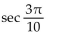 Write in terms of the cofunction of a complementary angle. -  A)    B)    C)    D)   