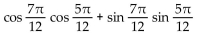 Simplify the expression by using a sum or difference identity. -  A)    B)  - 1 C)    D)   