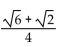 Use an appropriate identity to find the exact value of the expression. -cos (165°)  A)    B)    C)    D)   