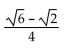 Use an appropriate identity to find the exact value of the expression. -cos (285°)  A)    B)    C)    D)   