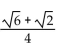Use an appropriate identity to find the exact value of the expression. -cos (-105°)  A)    B)    C)    D)   