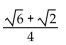 Use a sum or difference identity to find the exact value. -sin (255°)  A)    B)    C)    D)   