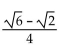 Use a sum or difference identity to find the exact value. -sin (285°)  A)    B)    C)    D)   