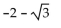 Find the exact value by using a sum or difference identity. -tan   A)    B)    C)    D)   