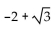 Find the exact value by using a sum or difference identity. -tan (-165°)  A)    B)    C)    D)   
